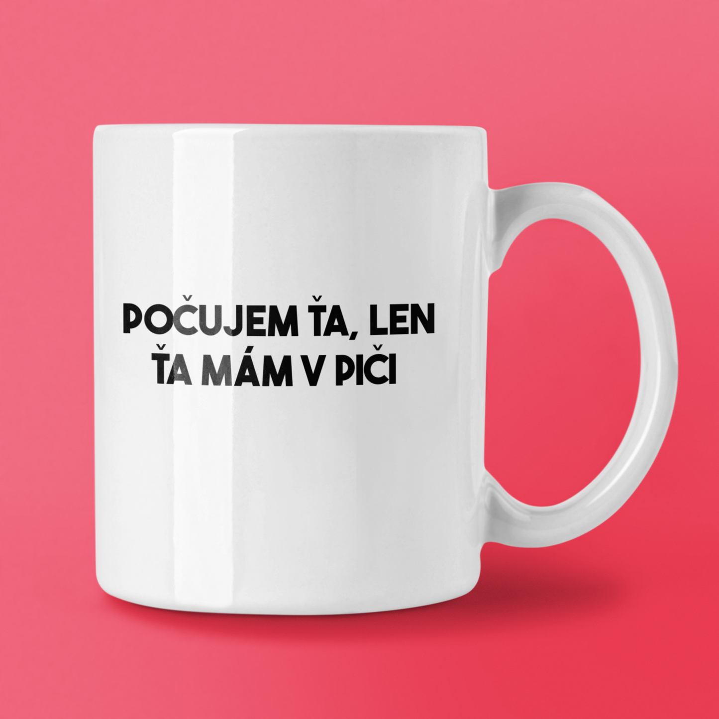 Hrnček Počujem ťa, len ťa mám v piči - Bombové