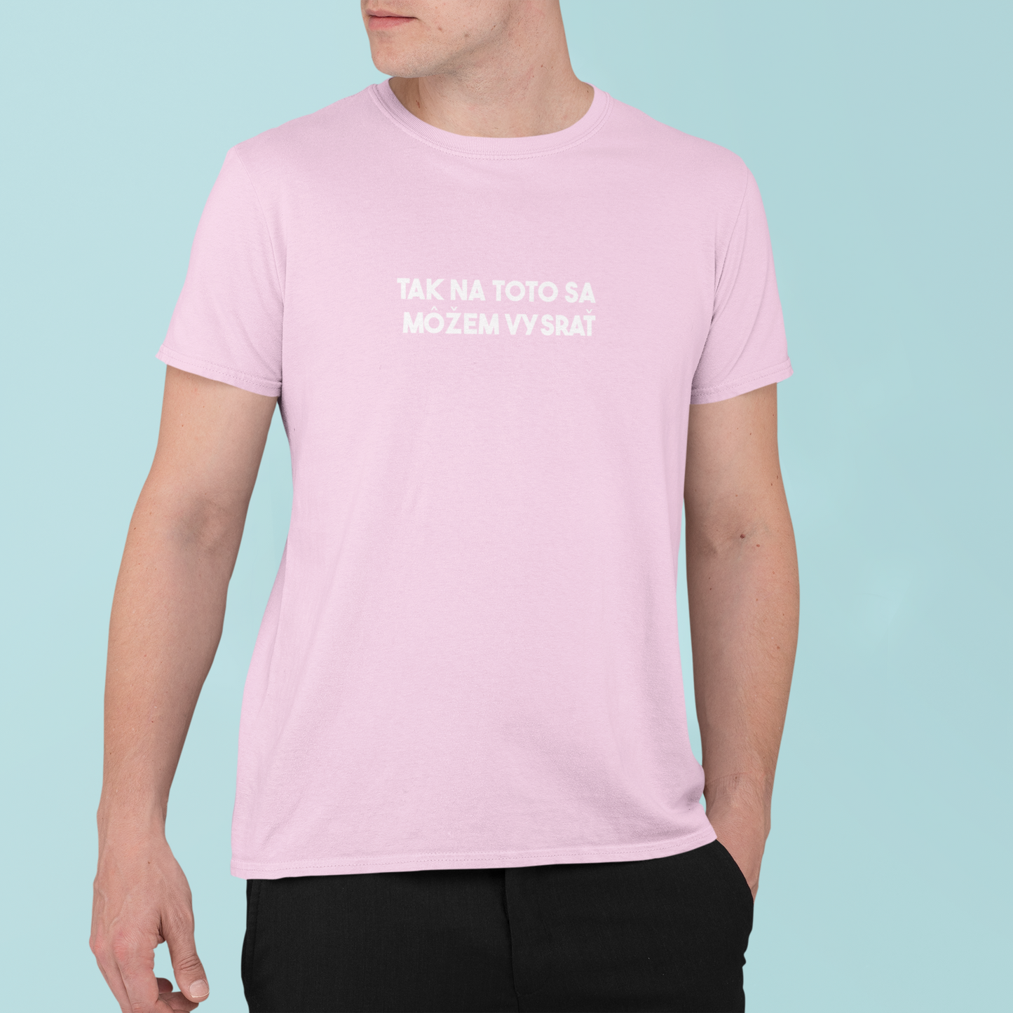 Tričko s nápisom "Tak na toto sa môžem vysrať" - Bombové