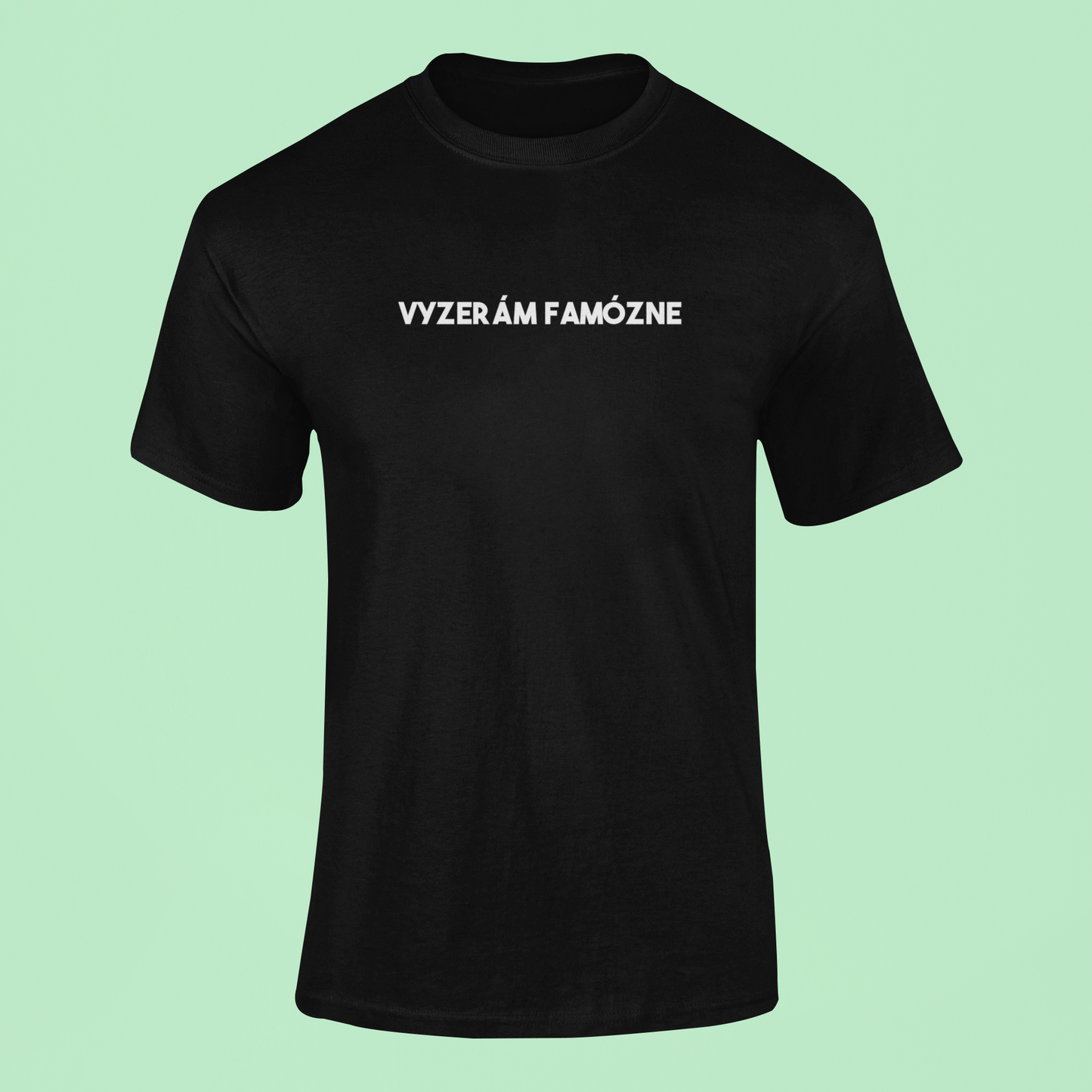 Tričko s nápisom "Vyzerám famózne" - Bombové