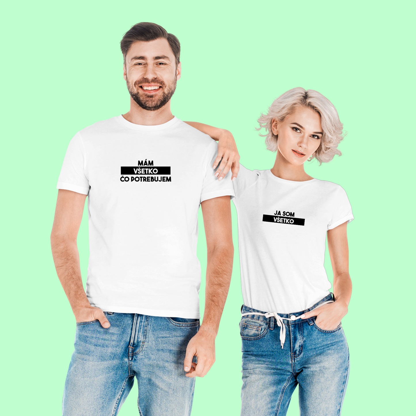 Párové trička, mám všetko čo potrebujem - ja som všetko