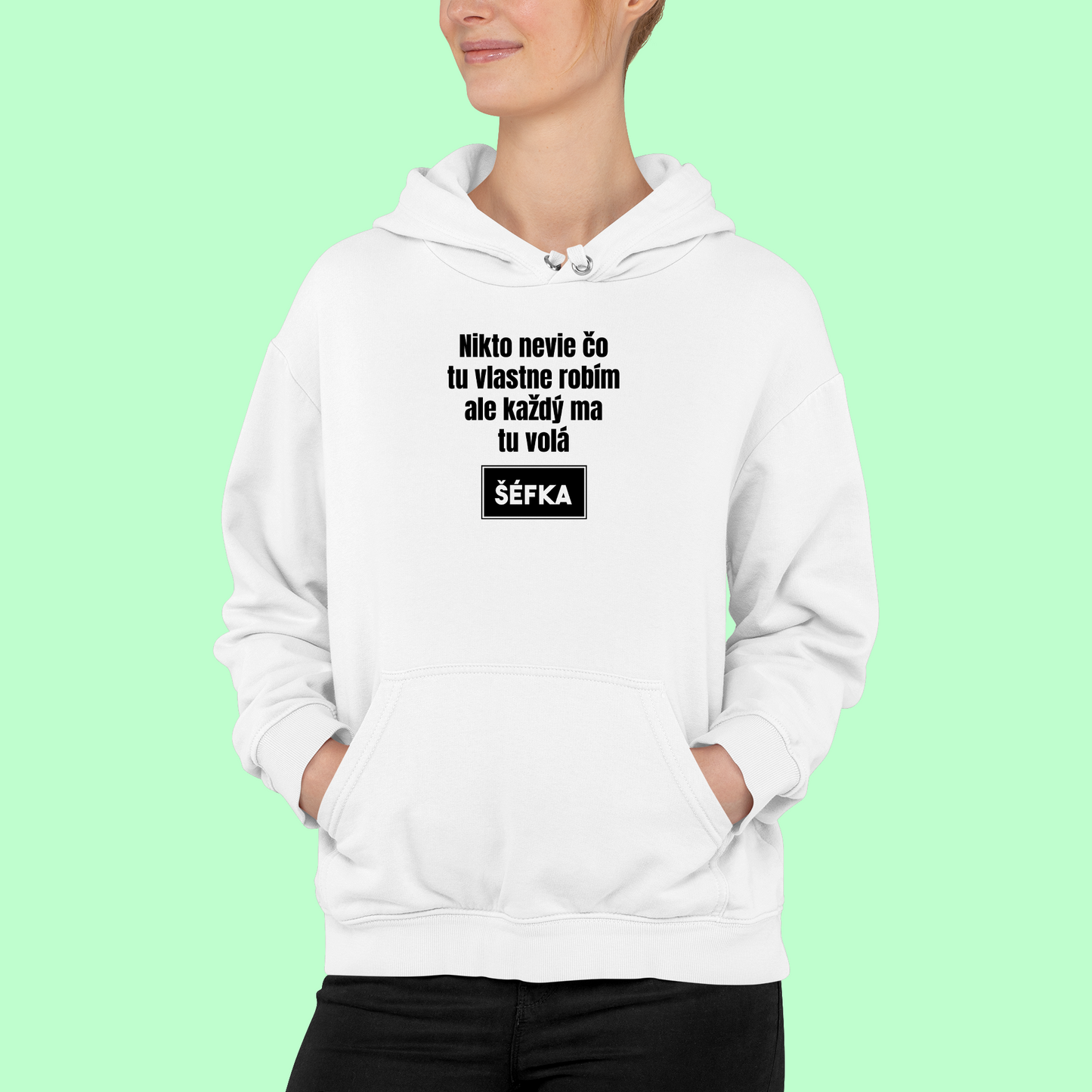 mikina pre šéfku neviem čo tu robím...