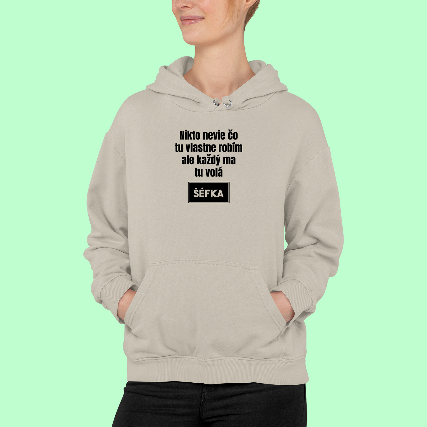 mikina pre šéfku neviem čo tu robím...
