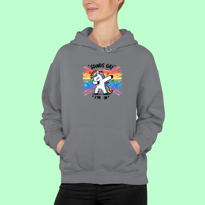 Mikina "Sounds gay, I am in"