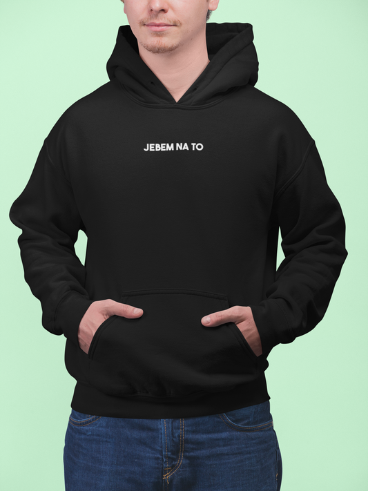 Mikina s nápisom "Jebem na to"