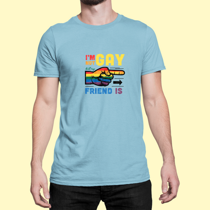 Tričko "I am not gay, but my friend is" - Bombové