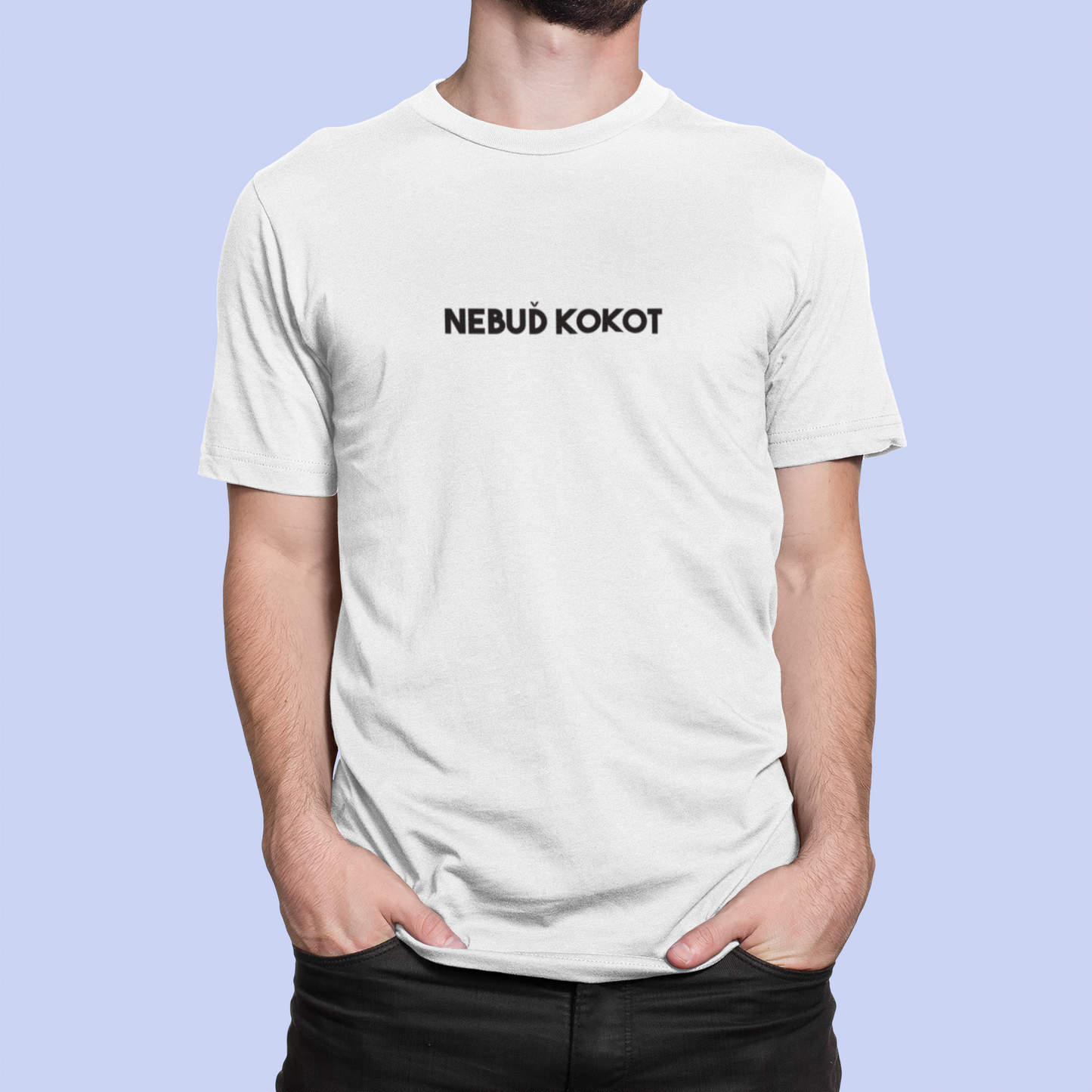 Tričko s nápisom "Nebuď kokot" - Bombové