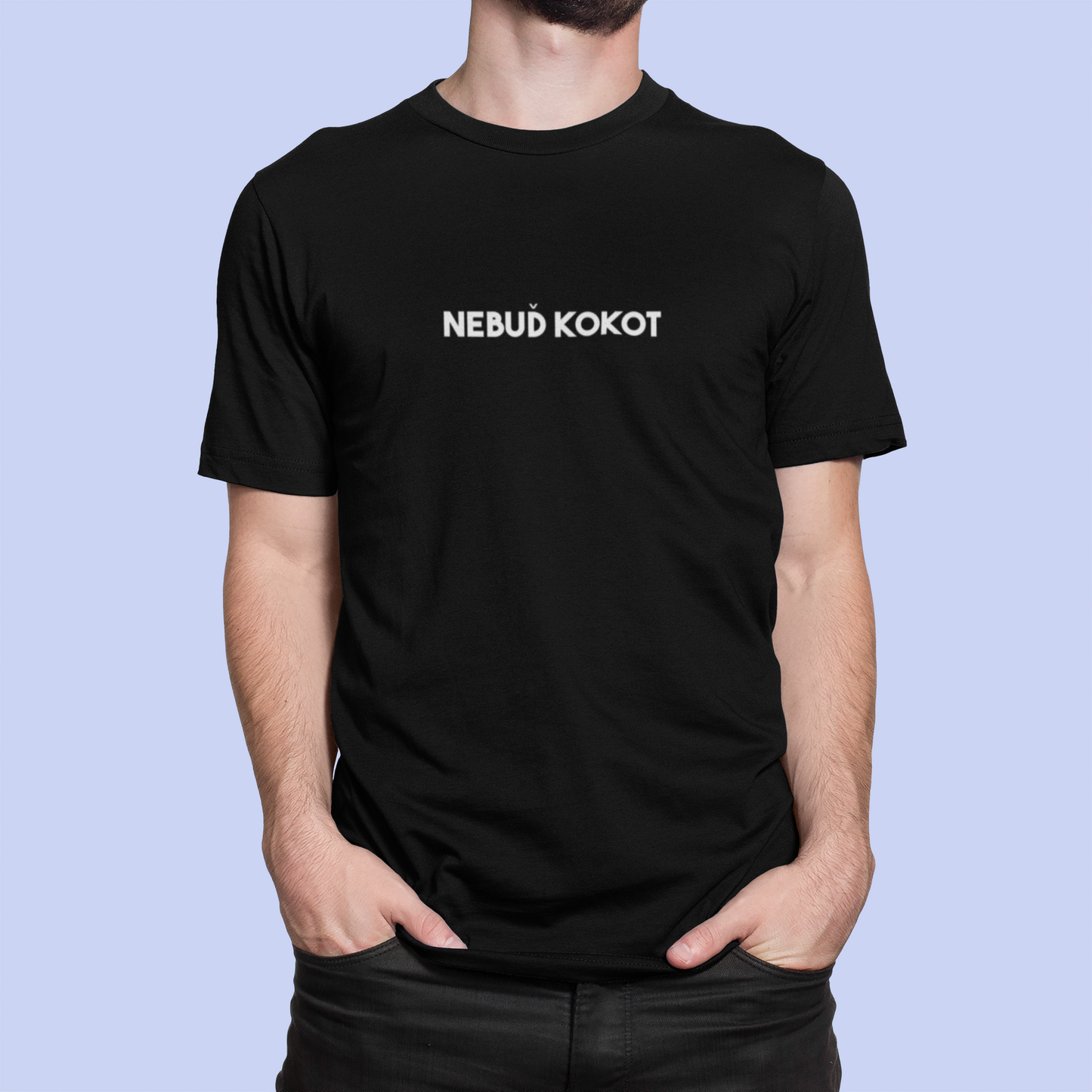 Tričko s nápisom "Nebuď kokot" - Bombové