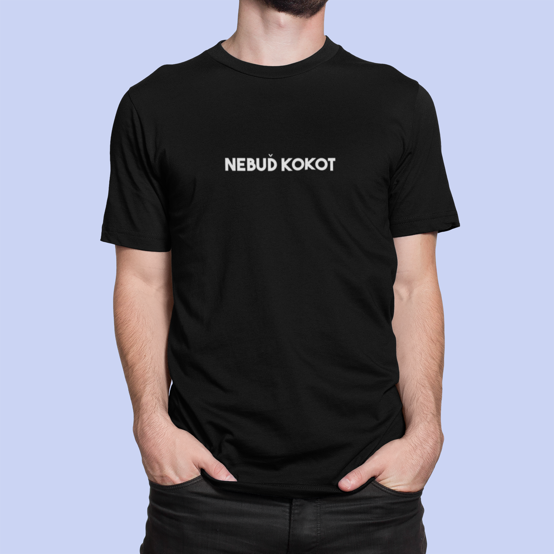 Tričko s nápisom "Nebuď kokot" - Bombové