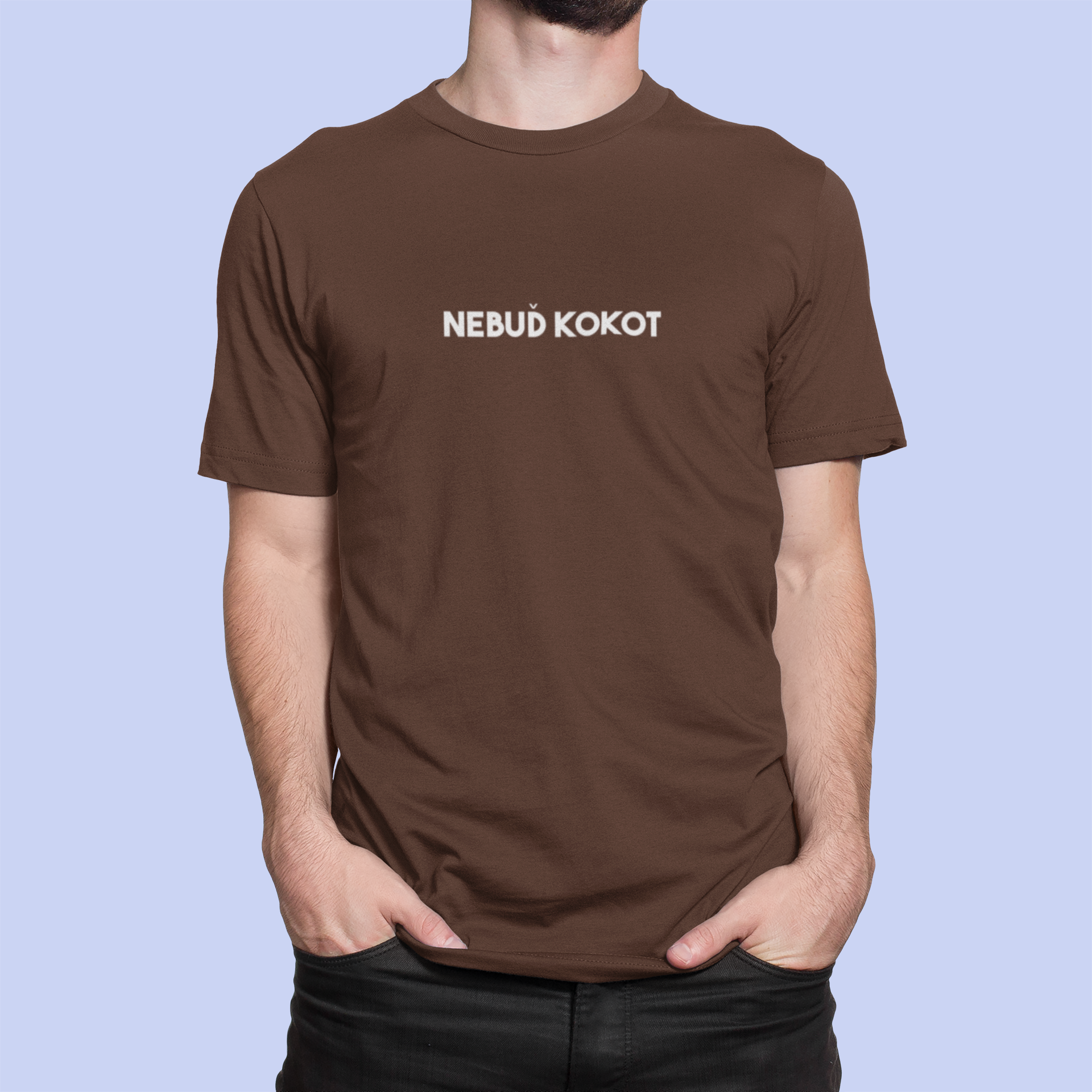 Tričko s nápisom "Nebuď kokot" - Bombové