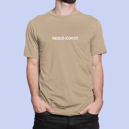 Tričko s nápisom "Nebuď kokot" - Bombové