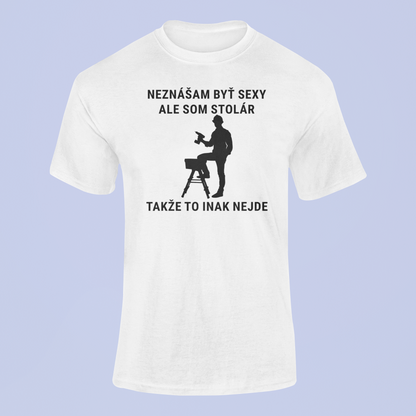 Tričko pre sexy Stolára - Bombové