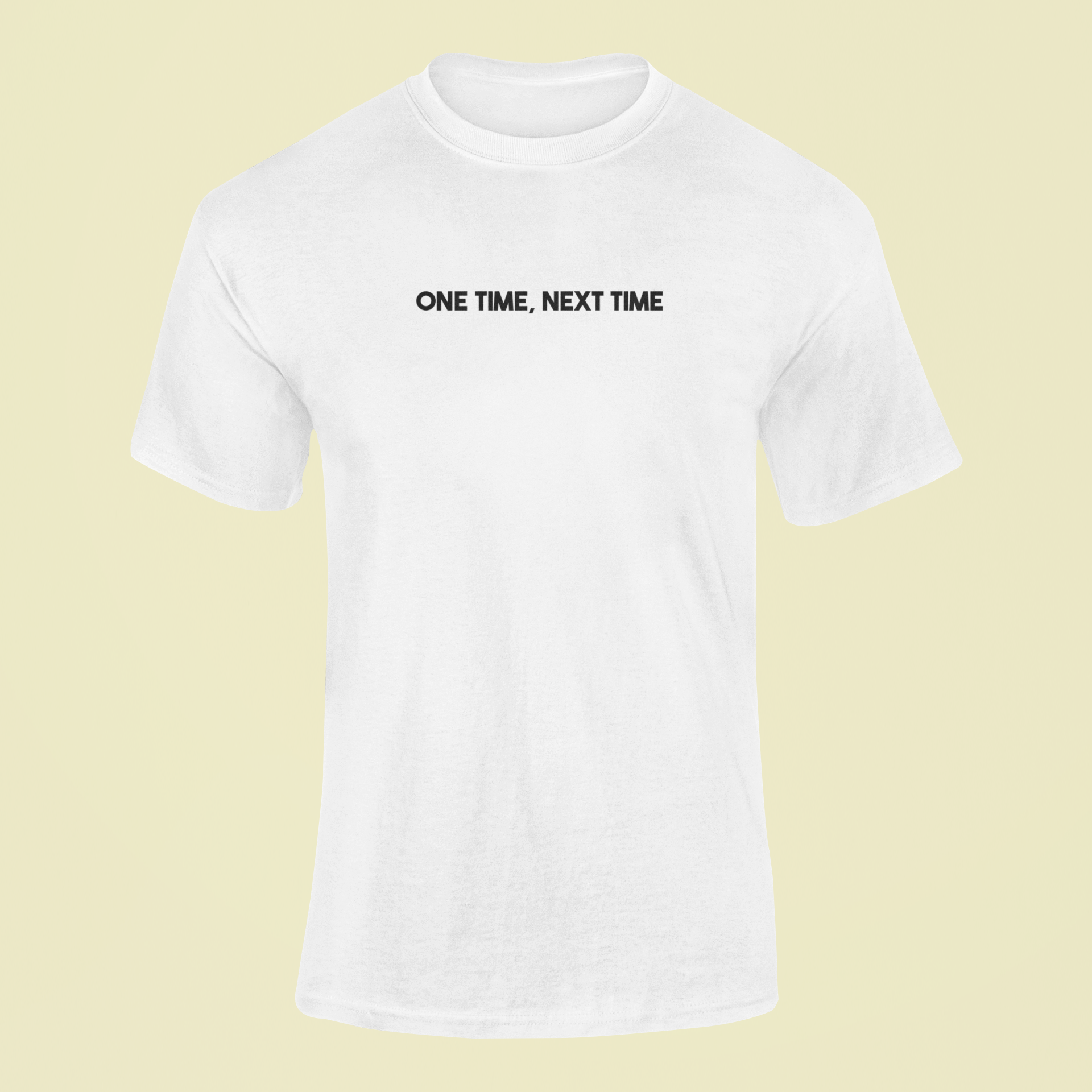 Tričko s nápisom "One time, next time" - Bombové