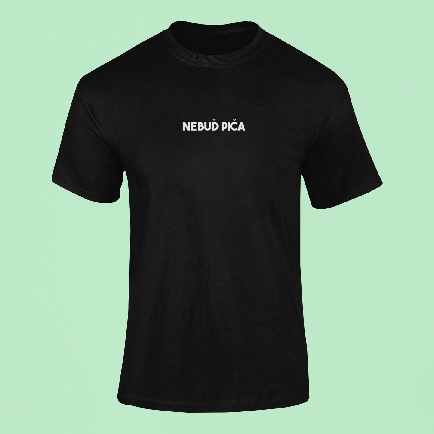 Tričko s nápisom "Nebuď piča" - Bombové