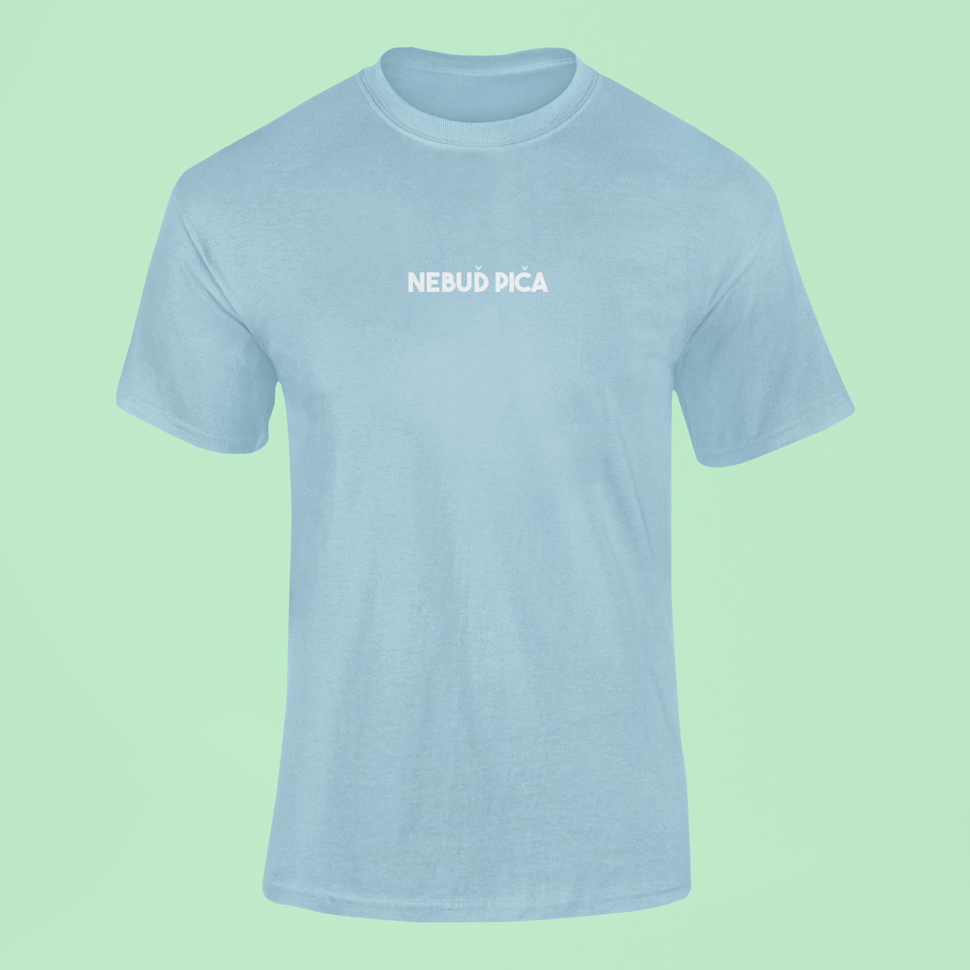 Tričko s nápisom "Nebuď piča" - Bombové