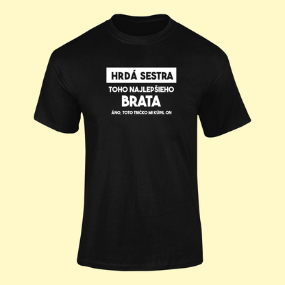 Tričko | Darček pre sestru | Hrdá sestra toho najlepšieho brata |