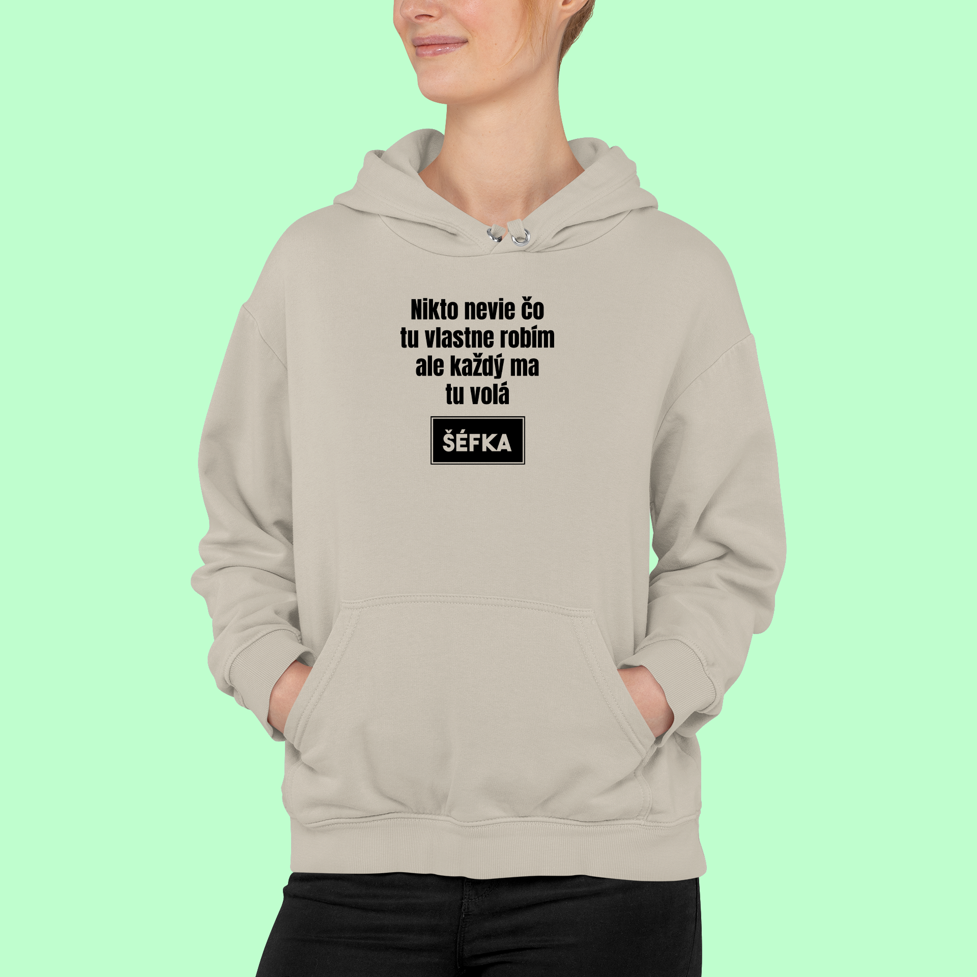 mikina pre šéfku neviem čo tu robím...
