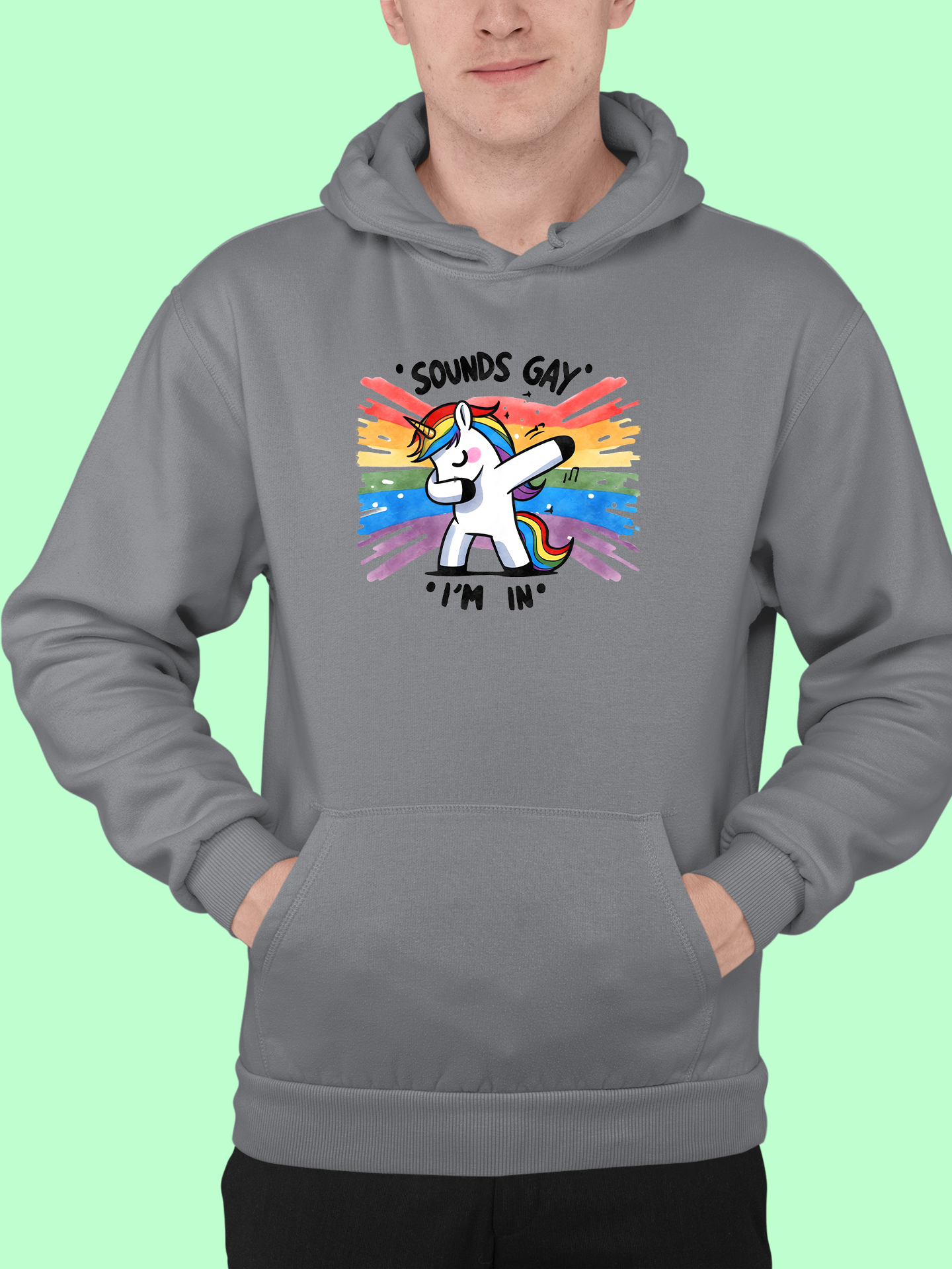 Mikina "Sounds gay, I am in"