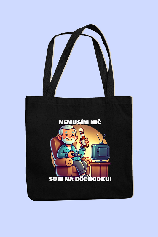 Taška | Darček pre dedka | Nemusím nič som na dôchodku - dedko s pivkom |